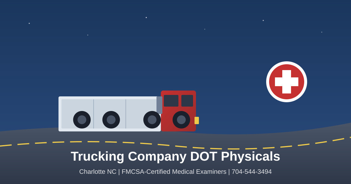 Trucking Company DOT Physicals Charlotte NC | OTR Regional Local Carriers 1 Trucking company DOT physicals in Charlotte.